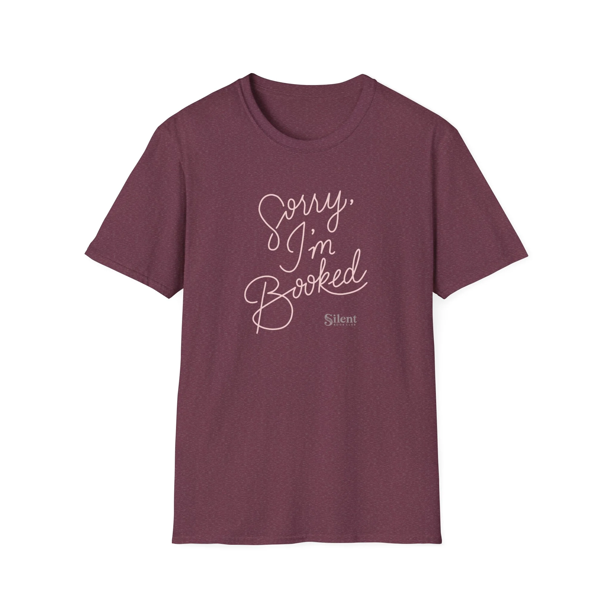 Sorry I'm Booked Unisex T-Shirt - Image 13