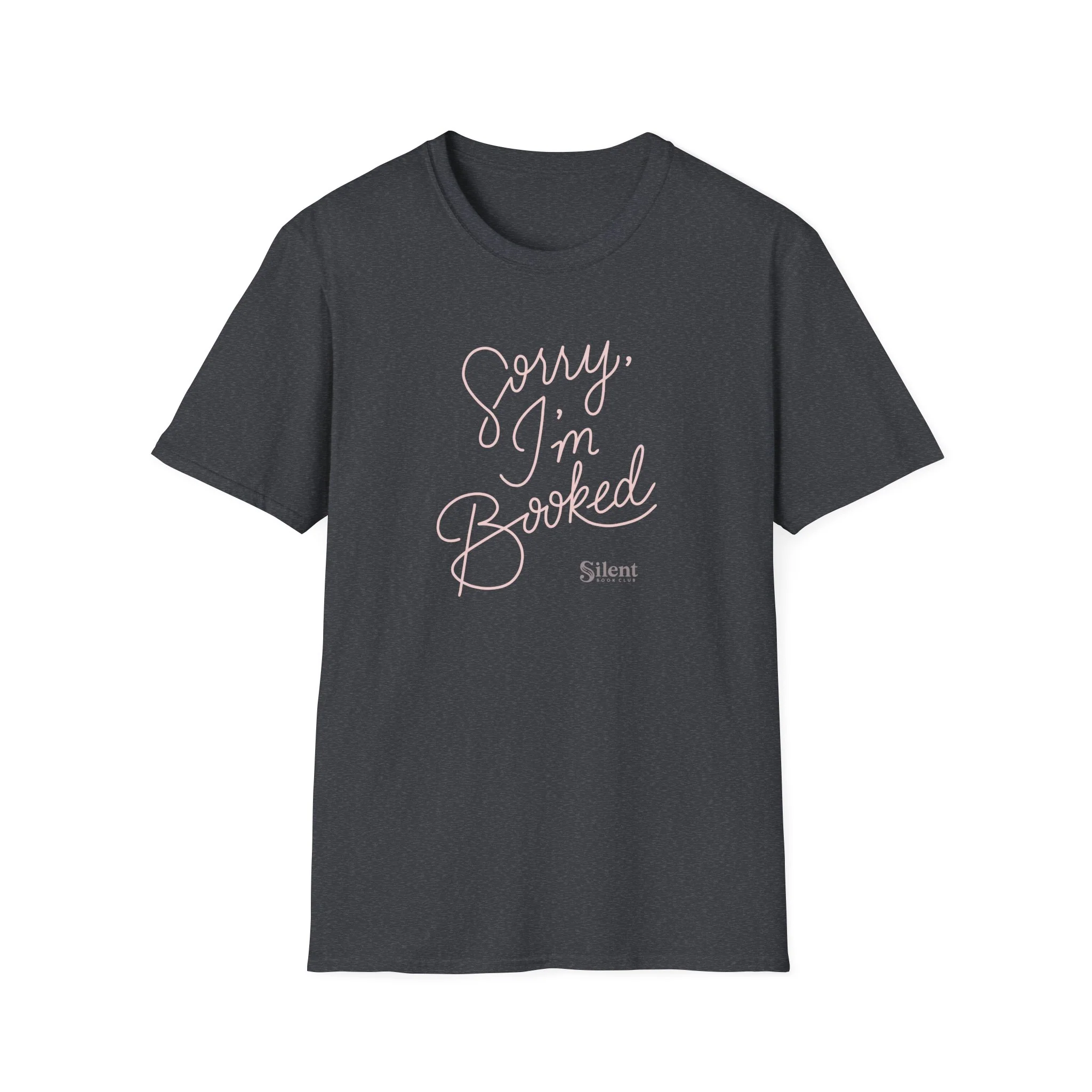 Sorry I'm Booked Unisex T-Shirt - Image 7